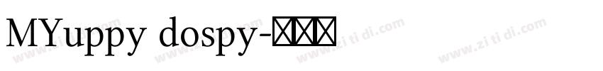 MYuppy dospy字体转换